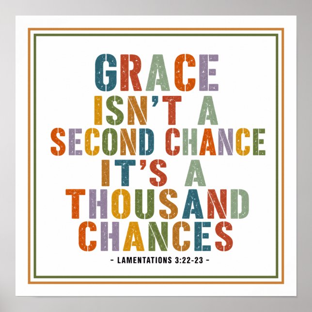 Grace Isn't a Second Chance It's a Thousand Chance Poster (Front)