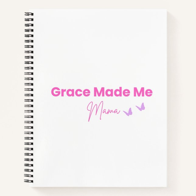 Grace Made Me Mama Christian Mum Notebook (Front)