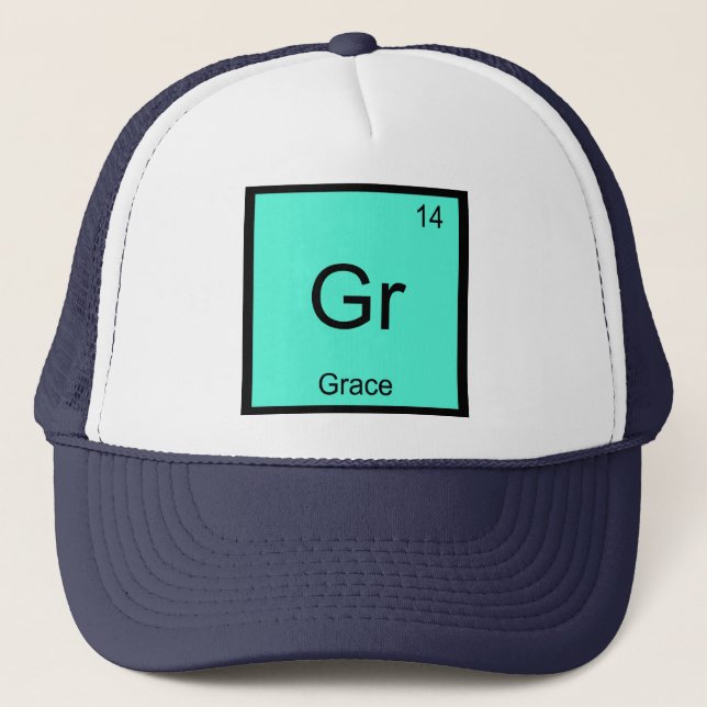Grace  Name Chemistry Element Periodic Table Trucker Hat (Front)