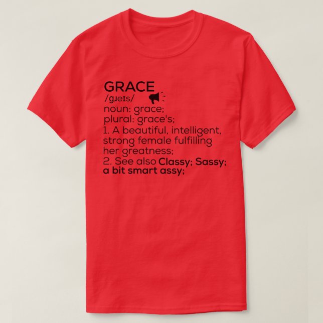 Grace Name Definition Grace Female Name T-Shirt (Design Front)