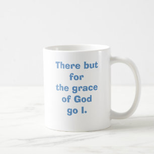 GRACE OF GOD COFFEE MUG