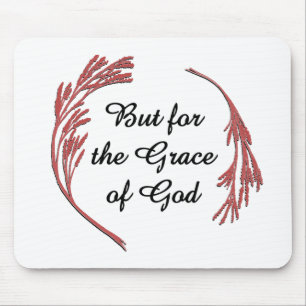 Grace Of God Recovery Slogan Inspirational Saying Mouse Mat