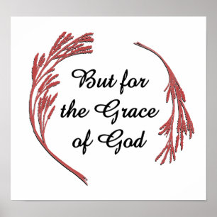 Grace Of God Recovery Slogan Inspirational Saying Poster