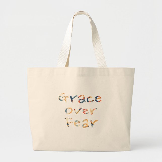 Grace Over Fear  Large Tote Bag (Front)