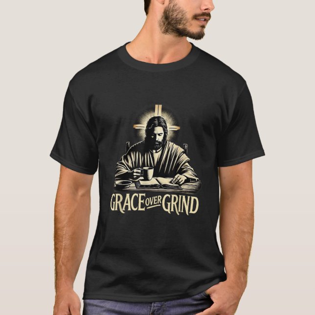 Grace Over Grind Jesus Bible Coffee Christian Fait T-Shirt (Front)
