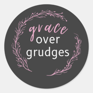 Grace Over Grudges Inspirational Quote Classic Round Sticker