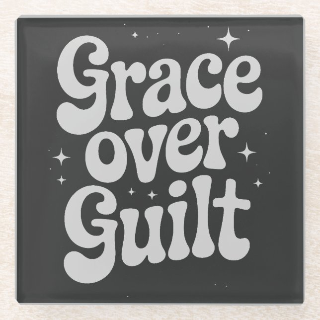 Grace Over Guilt  Glass Coaster (Front)