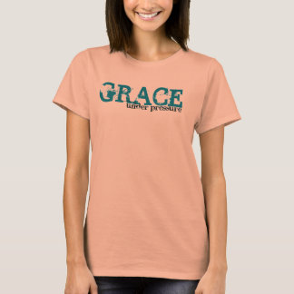 Grace Under Pressure T-Shirt