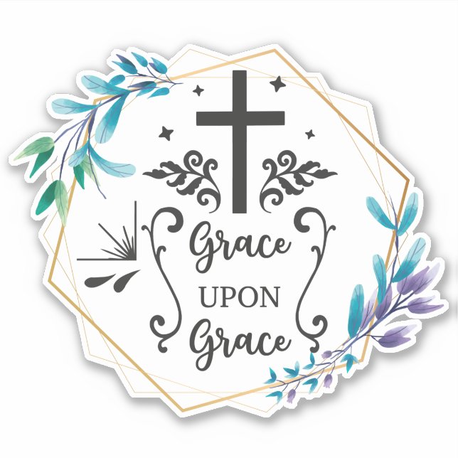 Grace Upon Grace  (Front)
