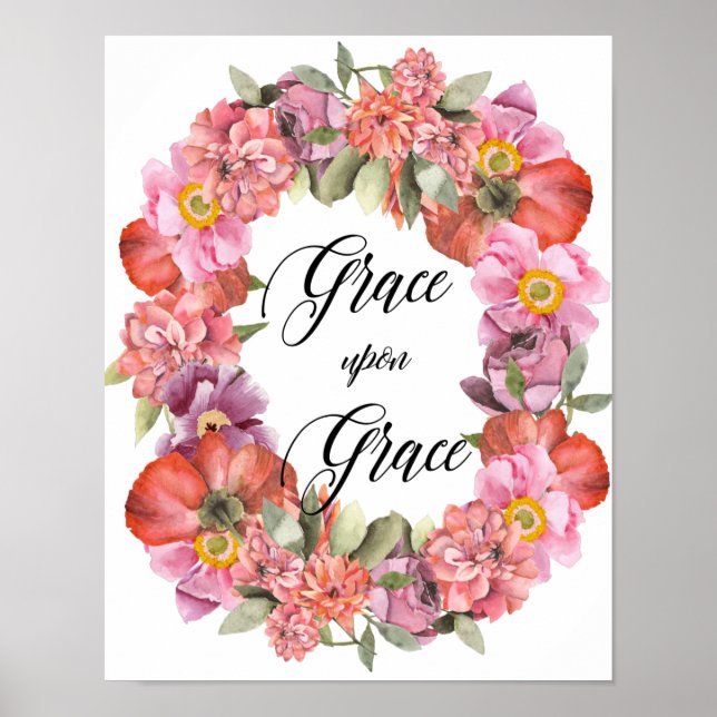 Grace Upon Grace, Bible Quote, Watercolor Flowers, Poster (Front)