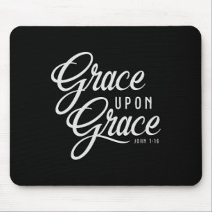 Grace Upon Grace Christian Faith Bible Verse Quote Mouse Mat