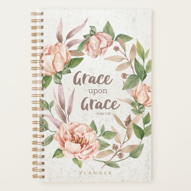 Grace Upon Grace - John 1:16 - Floral Planner (Front)