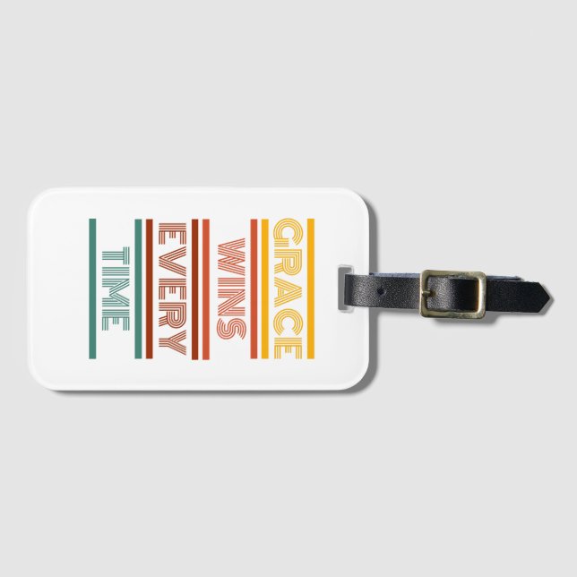 Grace Wins Every Time Luggage Tag (Front Horizontal)