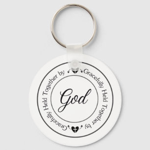Gracefully Held Together by God Key Ring