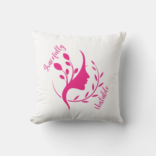 Gracefully Unstable – Funny & Aesthetic Throw Pill Cushion (Front)