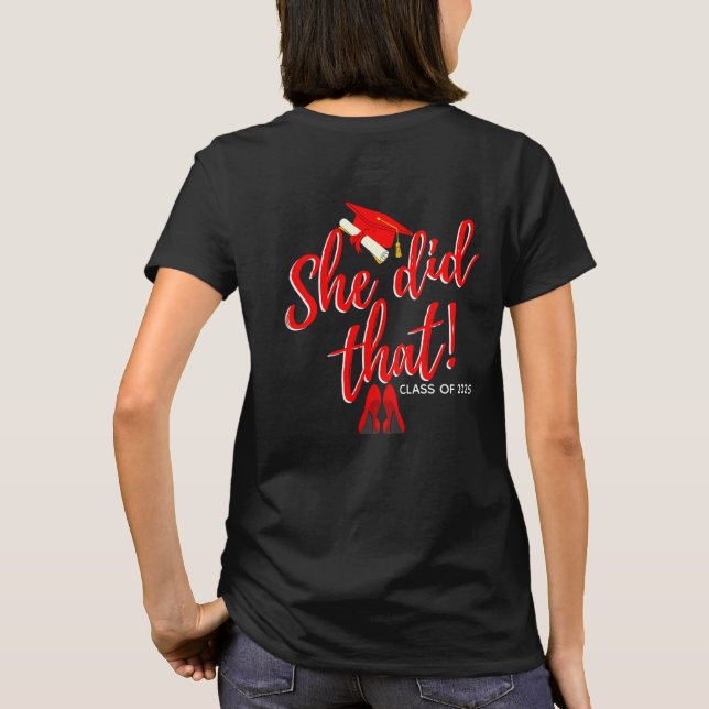 Grad & Boujee| She Did That| Red Heels Graduation T-Shirt (Back)