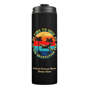 Grad Graduation Senior Class Trip Personalize Thermal Tumbler