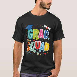 Grad Squad Funny Graduation Cl Of 2026 Colourful T-Shirt