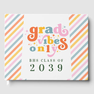 Grad Vibes Only Graduation Party Class Of 2024 Guest Book