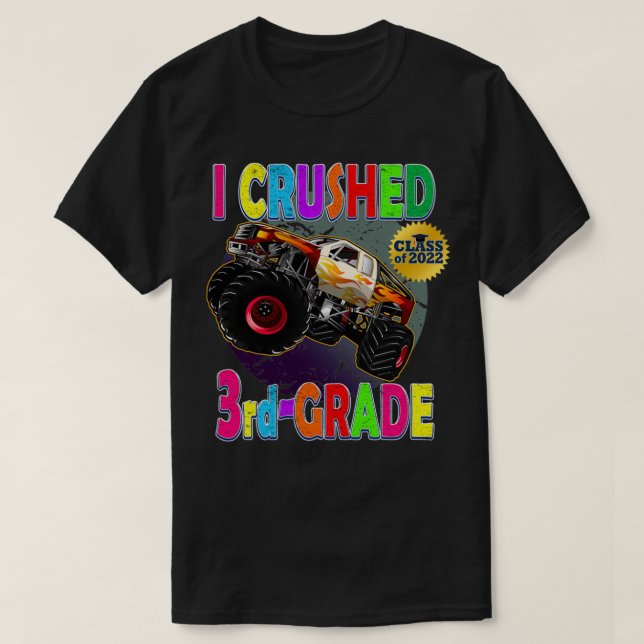 Grade 3 Graduation Gifts I Crushed 3rd Grade T-Shirt (Design Front)