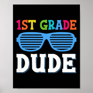 Grade Dude 1st Grade Teachers Students Back To Sch Poster