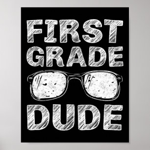 Grade Dude First Day Of School Gift Back To School Poster
