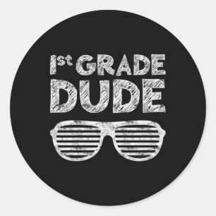 Grade Dudefirst Grade Back To School Classic Round Sticker
