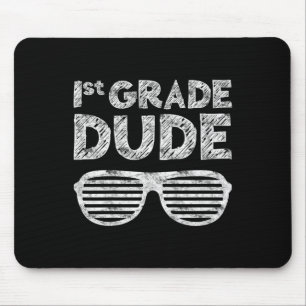 Grade Dudefirst Grade Back To School  Mouse Mat