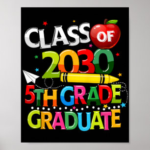 Grade Graduate Cl Of 2030 Last Day Of School Boy G Poster
