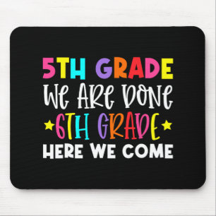 Grade Graduation 6th Grade Here We Come Mouse Mat