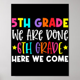 Grade Graduation 6th Grade Here We Come Poster