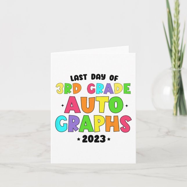 Grade Last Day Of School Autographs  Card (Front)