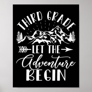 Grade Let The Adventure Begin First Day 3rd Grade  Poster