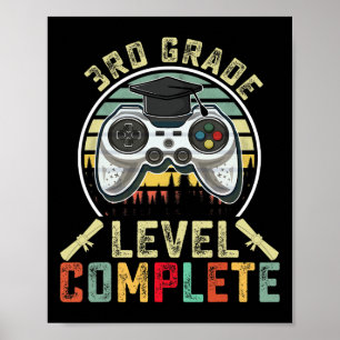Grade Level Complete Gamer 3rd Grade Graduation Gi Poster