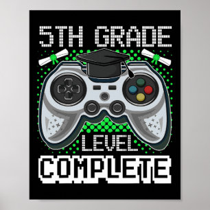 Grade Level Complete Gamer 5th Grade Graduation Gi Poster