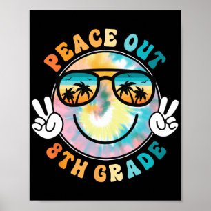 Grade Peace Out School 2024 Last Day Of School Sum Poster