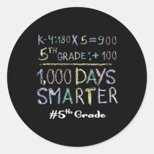 Grade Teacher 1000 Days Smarter 100 Days Of School Classic Round Sticker