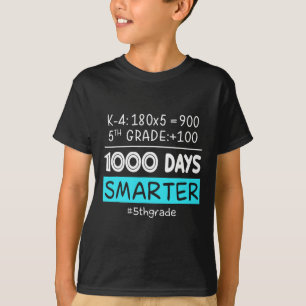 Grade Teacher 1000 Days Smarter 100th Days Of Scho T-Shirt