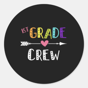 Grade Teacher First Day School 1st Grade Crew  Classic Round Sticker