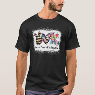 Grade Teacher Peace Love Kindergarten Team Kinder T-Shirt