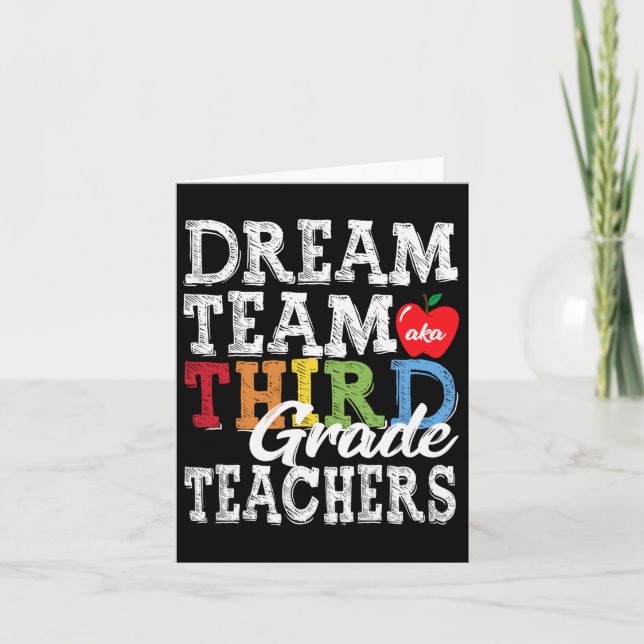 Grade Teachers Tee Dream Team Aka 3rd Grade Teache Card (Front)