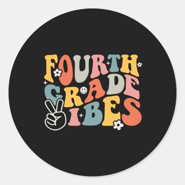Grade Vibes - 4th Grade Team Retro 1st Day Of Scho Classic Round Sticker (Front)