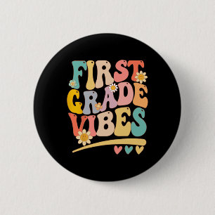 Grade Vibes For Girls Boys 1st Grade Teacher 6 Cm Round Badge
