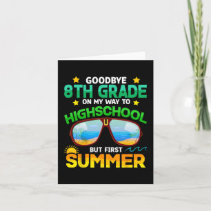 Grade Way To High School Grade First Summer Gradua Card