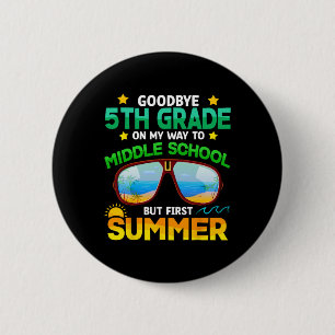 Grade Way To Middle School Grade First Summer Grad 6 Cm Round Badge