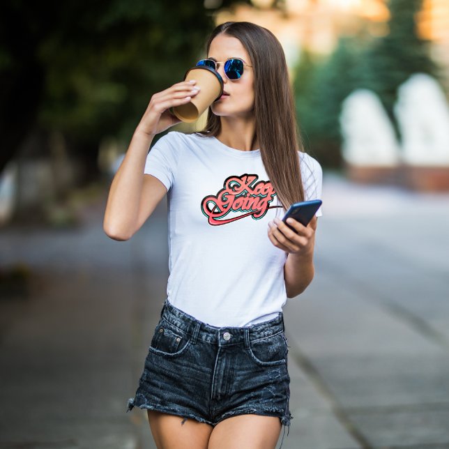 Gradient Bold Keep Going T-Shirt (Creator Uploaded)