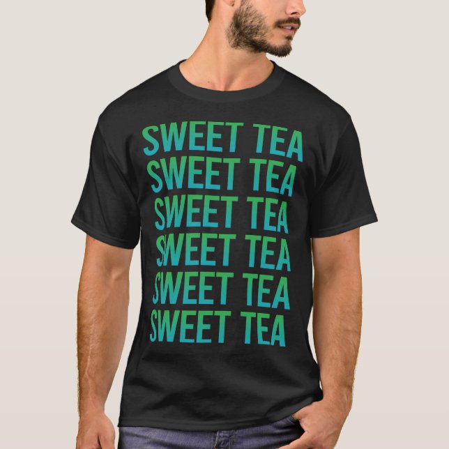 Gradient Text Sweet Tea T-Shirt (Front)