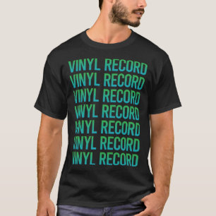 Gradient Text Vinyl Record Records T-Shirt