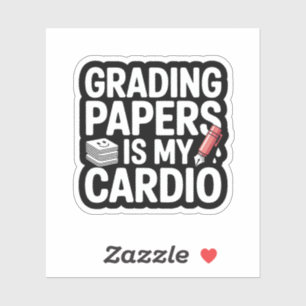Grading Papers Is My Cardio Teacher Quote
