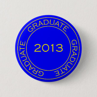 GRADUATE 2013 STAMP 6 CM ROUND BADGE